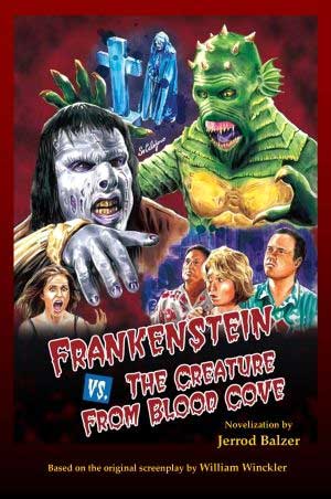 Film Review: Frankenstein Versus The Creature From Blood Cove (2005)