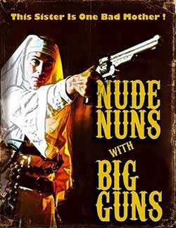 250px x 323px - Nude Nuns with Big Guns: Trailer Premier at Boobs and Blood ...