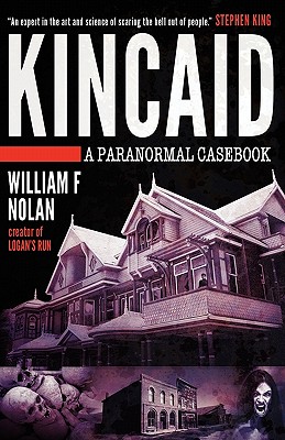 Book Review: Kincaid - A Paranormal Casebook - Author William F. Nolan ...