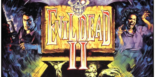 Review: Evil Dead II - 10th Circle