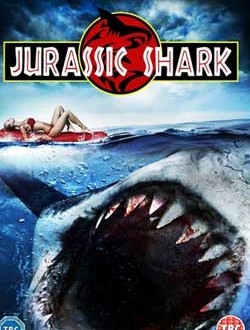 Film Review: Jurassic Shark (2012) | HNN