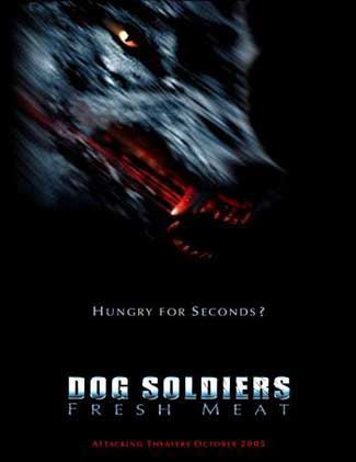 Dog-Soldiers-Fresh-meat