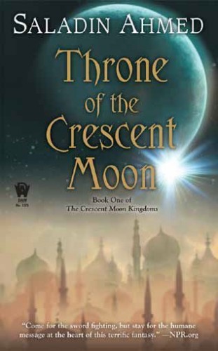 throne of the crescent moon by saladin ahmed