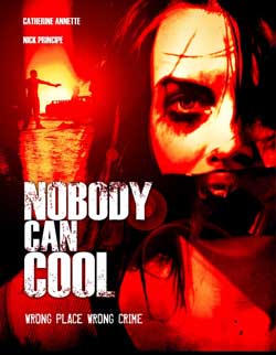 Nobody_Can_Cool_2013-movie-1