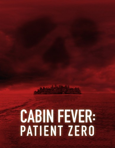 cabin-fever-patient-zero-poster