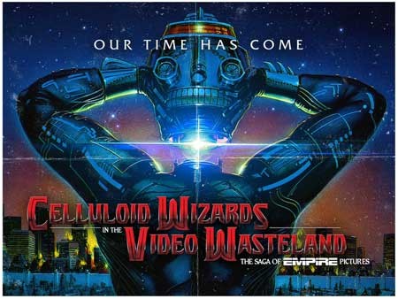 Celluloid-Wizards-in-the-Video-Wasteland-The-Saga-of-Empire-Pictures