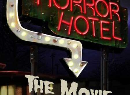 Film Review: Horror Hotel: The Movie (2016) | HNN