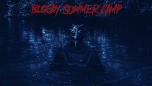 Bloody Summer Camp Releases First Official Trailer Hnn