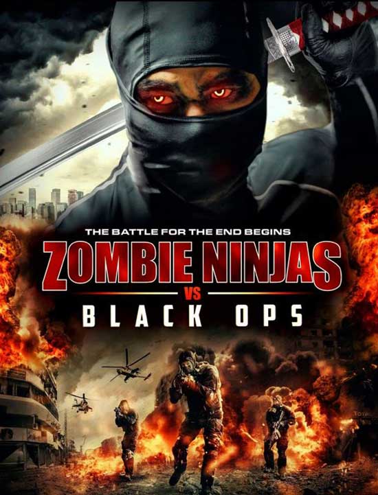 Film Review: Ninja Zombies vs. Black Ops (2015)