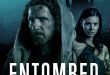 ‘Entombed’ crawls to surface on DVD & Digital March 16th