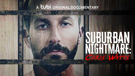 Tubi E-Alert: Original Documentary Special “Suburban Nightmare: Chris Watts” Premieres Today on Tubi