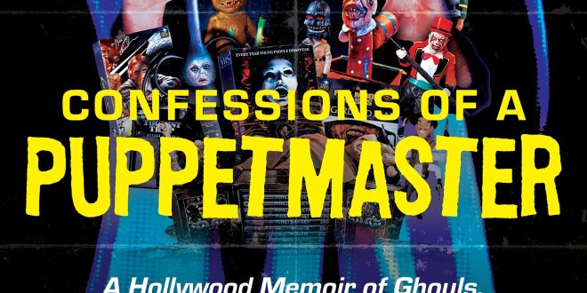 Book Review: Confessions of a Puppetmaster | Author: Charles Band with Adam Felber