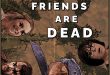 All Your Friends Are DeadTrailer – Off Beat Indie Horror Dramedy