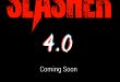 Slasher 4.0 will be a major shift forward for those celebrating all things horror