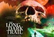 THE LONG DARK TRAIL /Posters and Trailer
