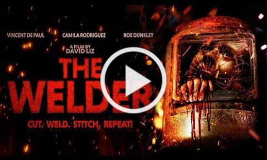 Official Trailer: The Welder – Taking a Chunk Out of Digital This February