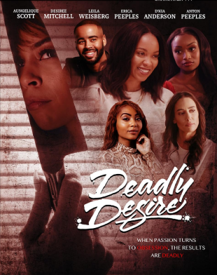 STREAMING NOW! On The ALLBLK NETWORK Damien Douglas (Movies by Misfits & Lux Angeles Studios) presents: “Deadly Desire”