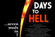 7 DAYS TO HELL makes its West Coast Premiere at the Look Theater July 17th