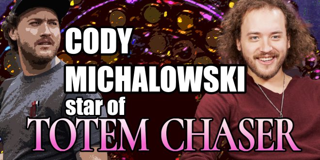 Cody Michalowski talks about new film, Totem Chaser