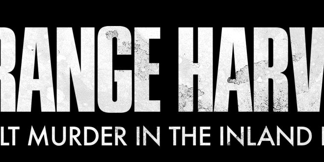 TRAILER NOW LIVE!!! – STRANGE HARVEST: OCCULT MURDER IN THE INLAND EMPIRE – World Premiere at Fantastic Fest 2024