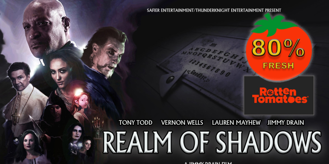 ‘Realm of Shadows’ starring Tony Todd 80% fresh on Rotten Tomatoes now available on Fandango & Vudu!