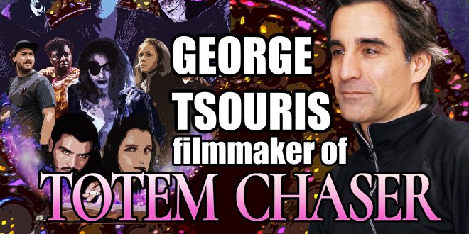 Interview with George Tsouris, filmmaker of Totem Chaser