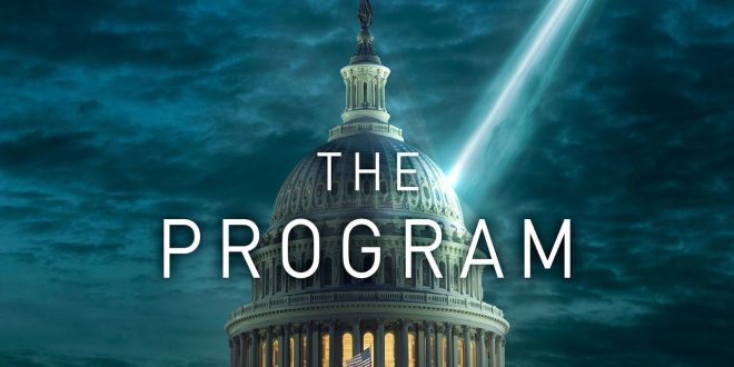 THE PROGRAM   From Acclaimed Ufologist and Filmmaker James Fox (The Phenomenon, Moment of Contact, I Know What I Saw)   Releasing Later This Year!