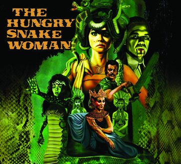 Mondo Macabro and CAV present THE HUNGRY SNAKE WOMAN