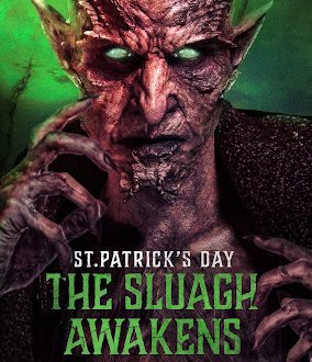 St. Patrick’s Day The Slaugh Awakens NEW from Fright Tech Pictures