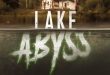 Official Trailer: Lake Abyss