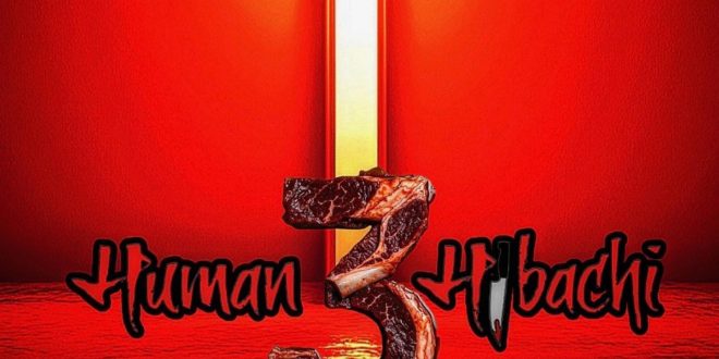 Human Hibachi 3: The Last Supper World Premiere on December 6th at Rowan College | Official Poster