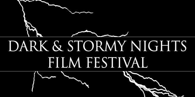 Dark & Stormy Nights Film Festival Coming October 2026