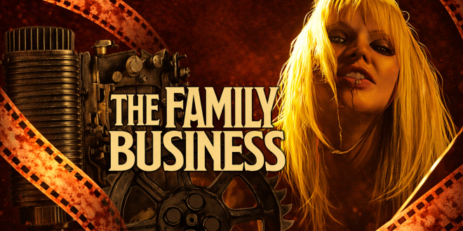 ‘THE FAMILY BUSINESS’ Deranged Horror Blood Fest crashes VOD and TUBI in February.