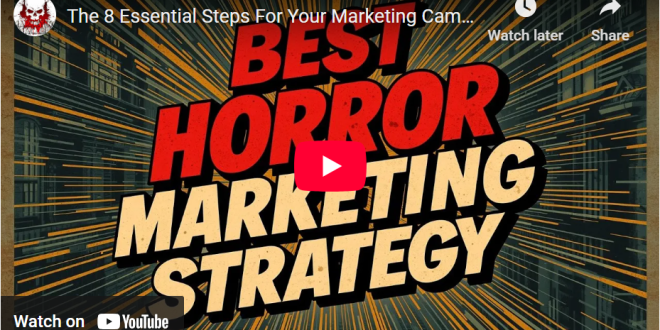 Marketing Macabre Unveils “The 8 Essential Steps For Your Marketing Campaign” Video Guide