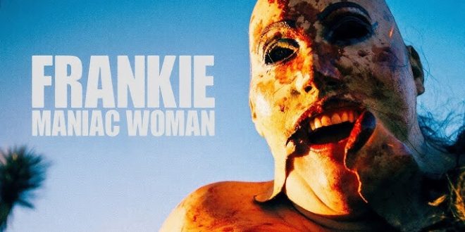 Movie Review: Frankie, Maniac Woman