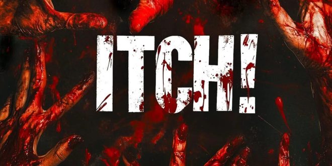 Movie Review:  Itch!