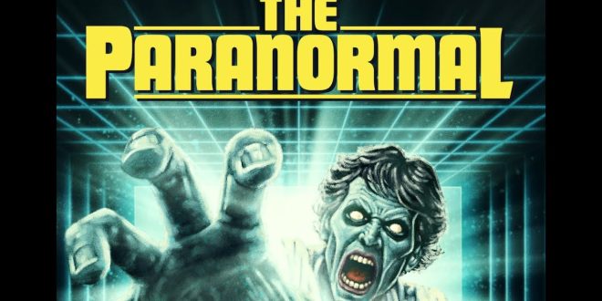 Movie Review: The Paranormal | Blu-ray