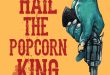 BayView Entertainment Explores the Cult Literary World of Joe R. Lansdale in ‘All Hail the Popcorn King’ This June