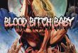 Movie Review: Blood Bitch Baby (Blu-ray)