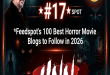 HNN Ranks Amoung The Best In Feedspot’s 100 Best Horror Movie Blogs To Follow In 2026