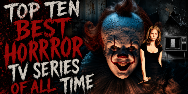 Top Ten Best Horror TV Series Of All Time