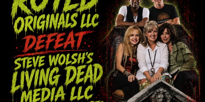 ROTLD Originals LLC defeat Steve Wolsh’s Living Dead Media LLC in Los Angeles Courts