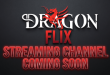 DRagonSTUDIOS Announces October Launch of New Streaming Platform ‘DRagonFLIX’ and Issues Global Casting Call for Creative Volunteers