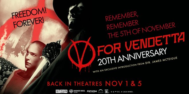 V for Vendetta 20th Anniversary, Returning to Theatres Nationwide November 1 & 5