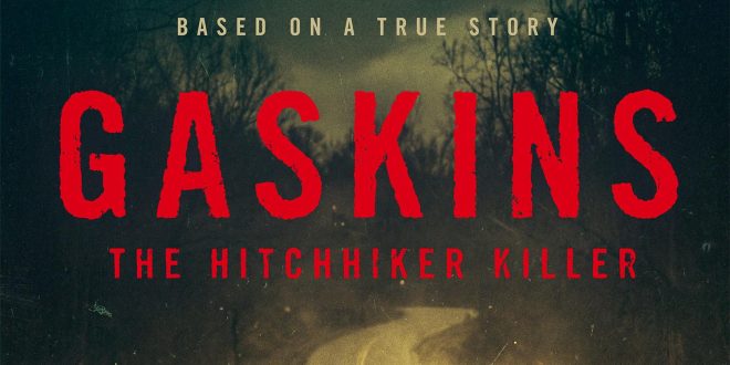 Movie Review: Gaskins: The Hitchhiker Killer