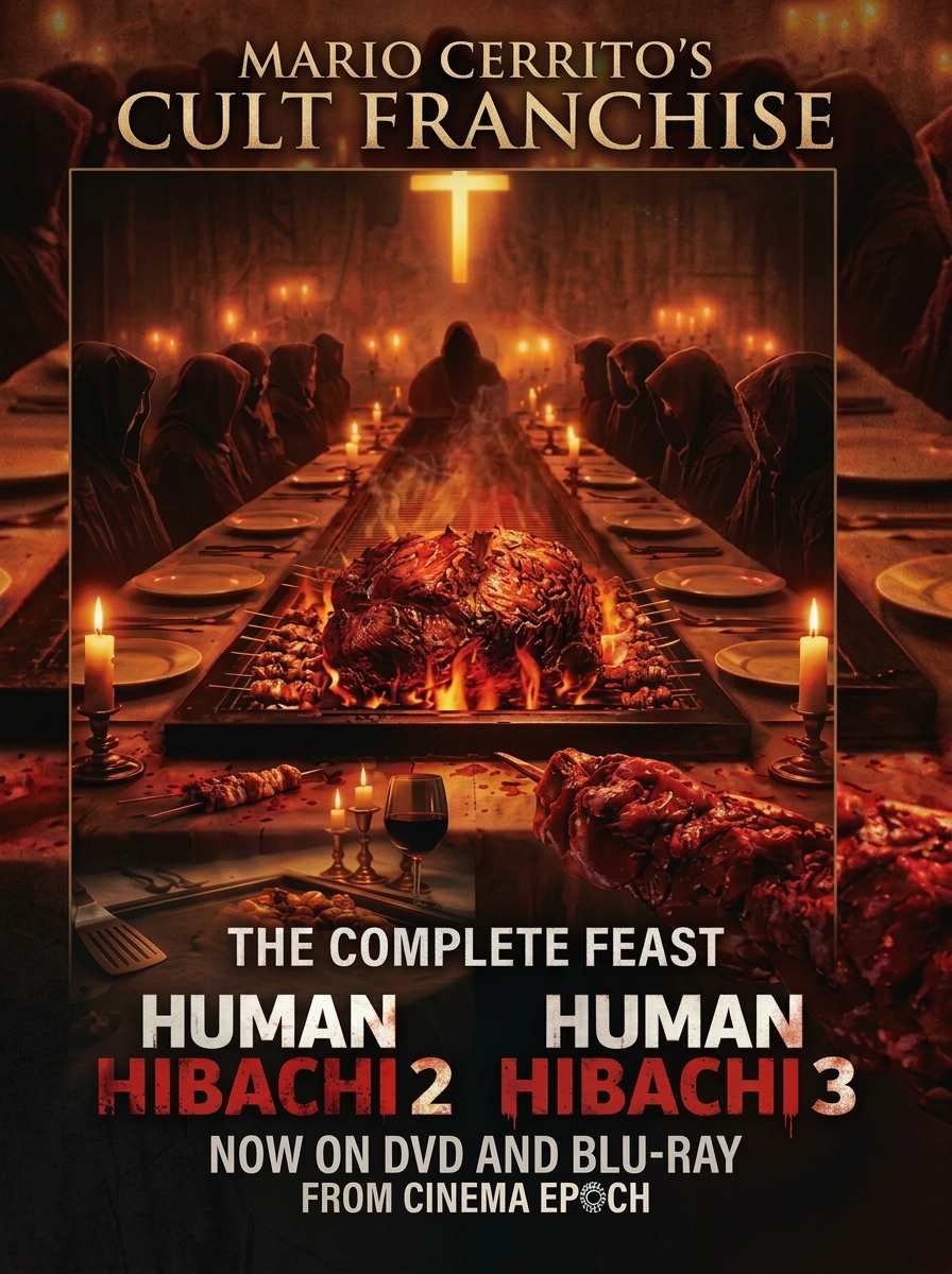 THE MEAT IS BACK ON THE MENU: ‘HUMAN HIBACHI 2’ AND ‘HUMAN HIBACHI 3’ ARE COMING TO BLU-RAY AND DVD THROUGH CINEMA EPOCH